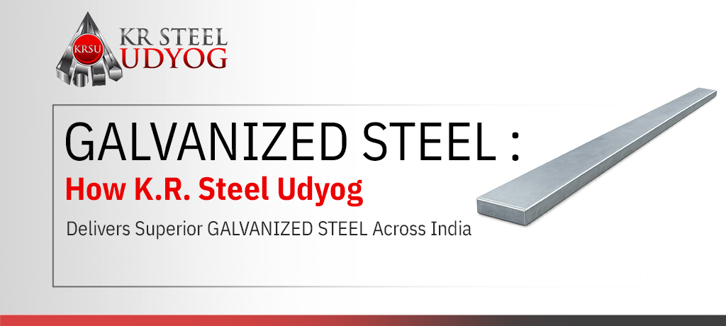 Top Galvanized Steel Manufacturers in India