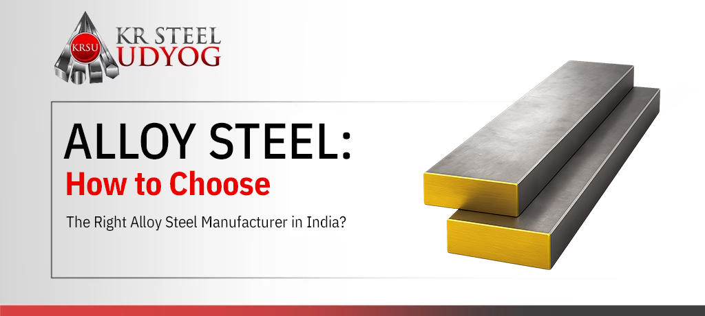 Best Alloy Steel manufacturer in India